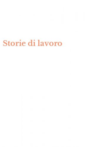 Storie di lavoro