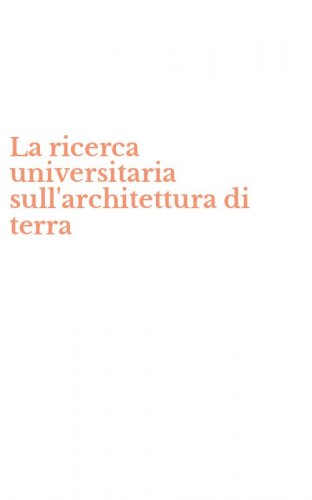 La ricerca universitaria sull'architettura di terra