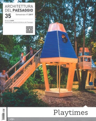 Architettura del paesaggio. Rivista semestrale dell'AIAPP Associazione Italiana di Architettura del Paesaggio