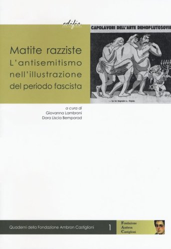 Matite razziste. L'antisemitismo nell'illustrazione del periodo fascista