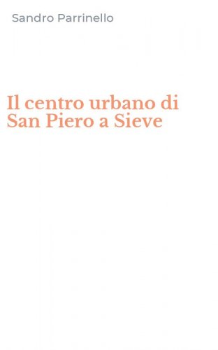 Il centro urbano di San Piero a Sieve