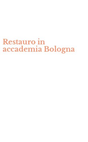 Restauro in accademia Bologna