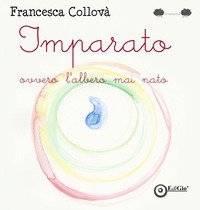 Imparato ovvero l'albero mai nato