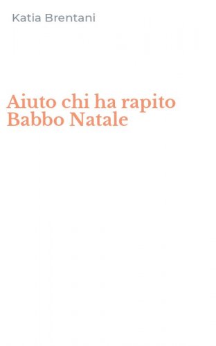 Aiuto chi ha rapito Babbo Natale