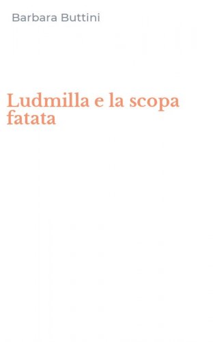 Ludmilla e la scopa fatata