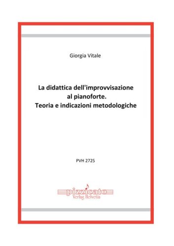 La didattica dell'improvvisazione al pianoforte. Teoria e indicazioni metodologiche