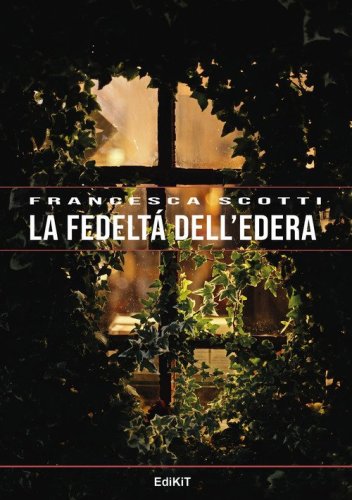 La fedelt&agrave; dell'edera
