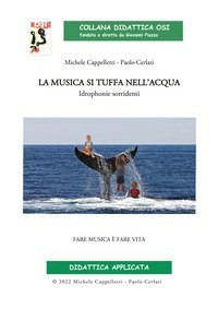 La musica si tuffa nell'acqua. Idrophonie sorridenti