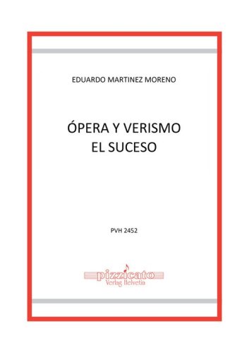 &Oacute;pera y verismo. El suceso
