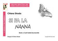 Si fa la nanna. Storie e canti della buonanotte