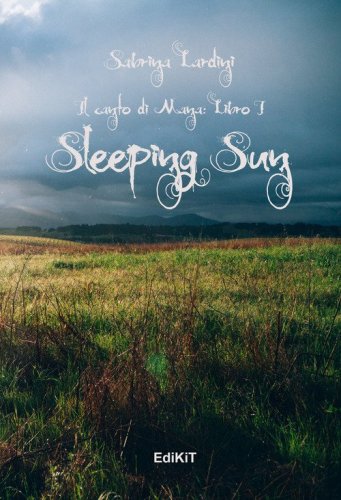 Sleeping Sun. Il canto di Mana
