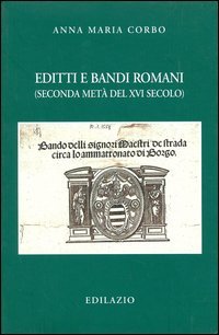 Editti e bandi romani (seconda met&agrave; del XVI secolo)