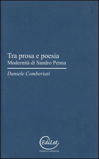 Tra prosa e poesia. Modernit&agrave; di Sandro Penna