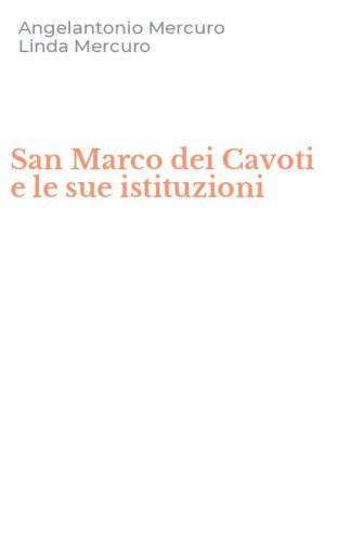 San Marco dei Cavoti e le sue istituzioni