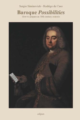 Baroque Possibilities. How to prepare an 18th century oratorio
