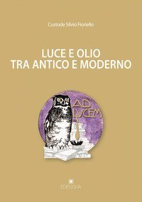 Luce e olio tra antico e moderno