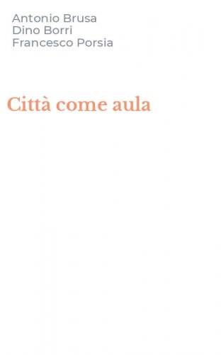 Citt&agrave; come aula
