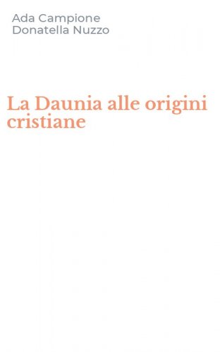 La Daunia alle origini cristiane