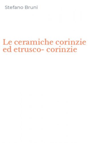 Le ceramiche corinzie ed etrusco-corinzie