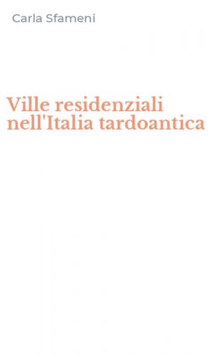Ville residenziali nell'Italia tardoantica