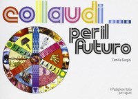 Collaudi... per il futuro