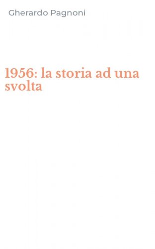 1956: la storia ad una svolta