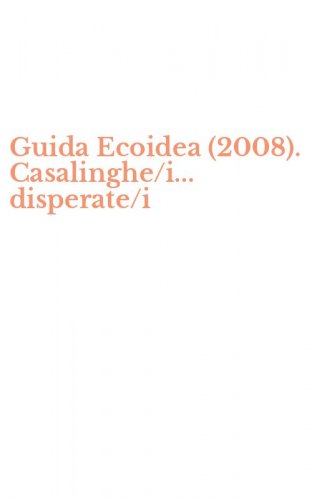 Guida Ecoidea (2008). Casalinghe/i... disperate/i