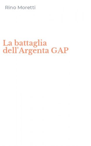 La battaglia dell'Argenta GAP