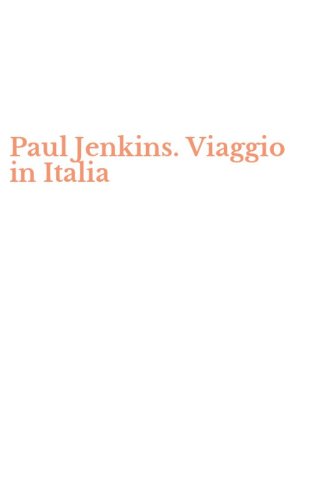 Paul Jenkins. Viaggio in Italia