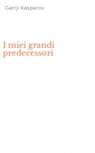 I miei grandi predecessori