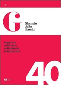 Rapporto sullo stato dell'editoria in Italia 2016