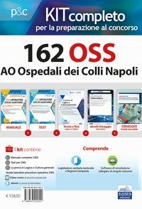 Kit completo 162 OSS AO Ospedali dei Colli Napoli. Volumi completi per la preparazione alla prova preselettiva e successive prove concorsuali
