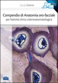 Compendio di anatomia oro-facciale per l'attivit&agrave; clinica odontostomatologica