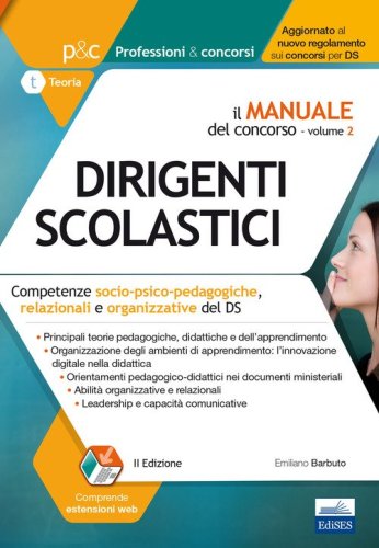 Il Concorso per dirigente scolastico. Competenze socio-psico-pedagogiche, relazionali e organizzative del DS