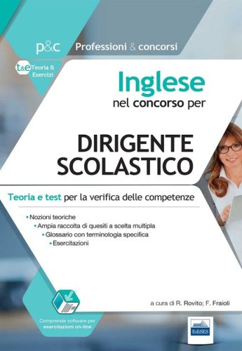 Inglese nel concorso per dirigente scolastico. Teoria e test per la verifica delle competenze