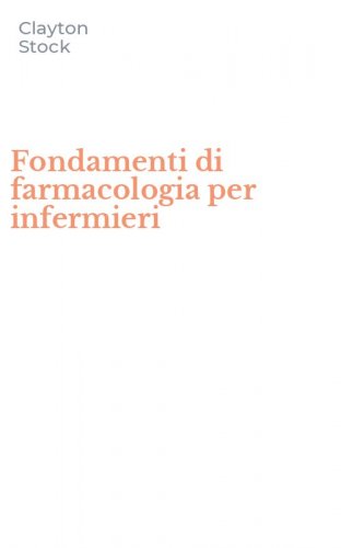 Fondamenti di farmacologia per infermieri