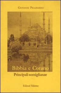 Bibbia e Corano. Principali somiglianze