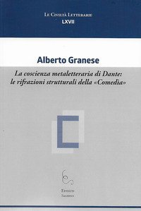 La coscienza metaletteraria di Dante: le rifrazioni strutturali della &laquo;Comed&igrave;a&raquo;