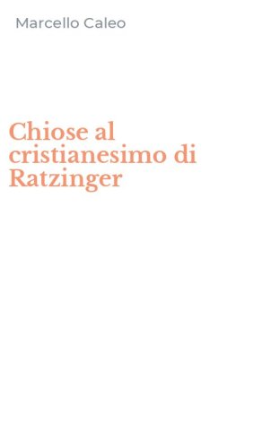 Chiose al cristianesimo di Ratzinger