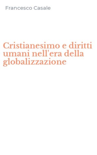 Cristianesimo e diritti umani nell'era della globalizzazione