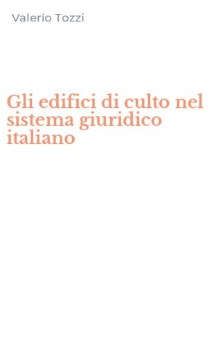 Gli edifici di culto nel sistema giuridico italiano