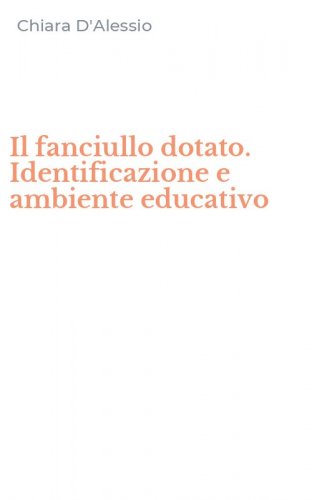 Il fanciullo dotato. Identificazione e ambiente educativo