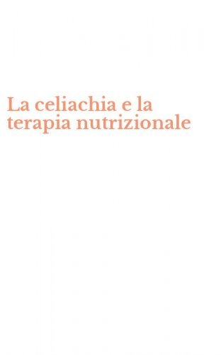 La celiachia e la terapia nutrizionale