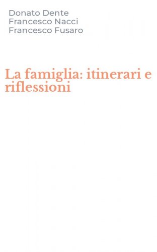 La famiglia: itinerari e riflessioni