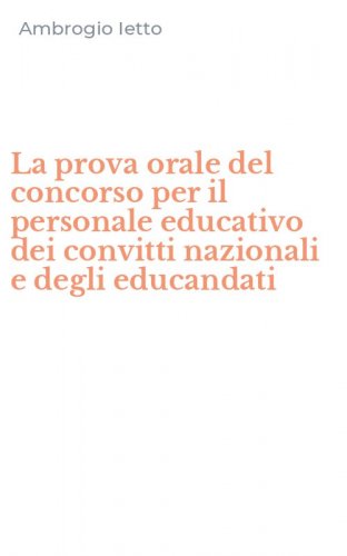 La prova orale del concorso per il personale educativo dei convitti nazionali e degli educandati