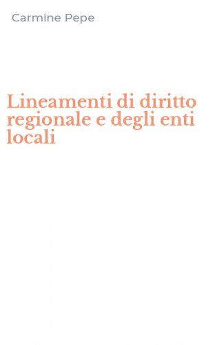 Lineamenti di diritto regionale e degli enti locali