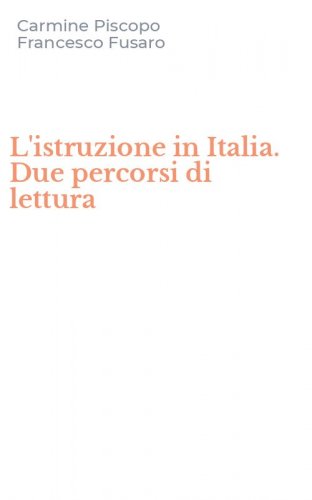 L'istruzione in Italia. Due percorsi di lettura