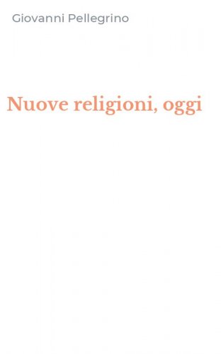 Nuove religioni, oggi
