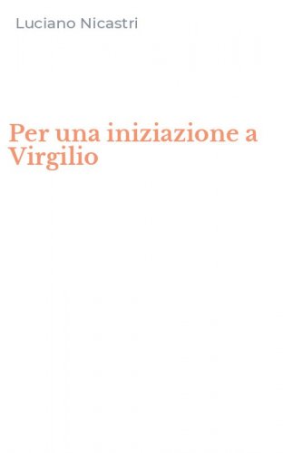 Per una iniziazione a Virgilio