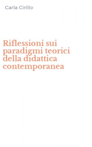 Riflessioni sui paradigmi teorici della didattica contemporanea